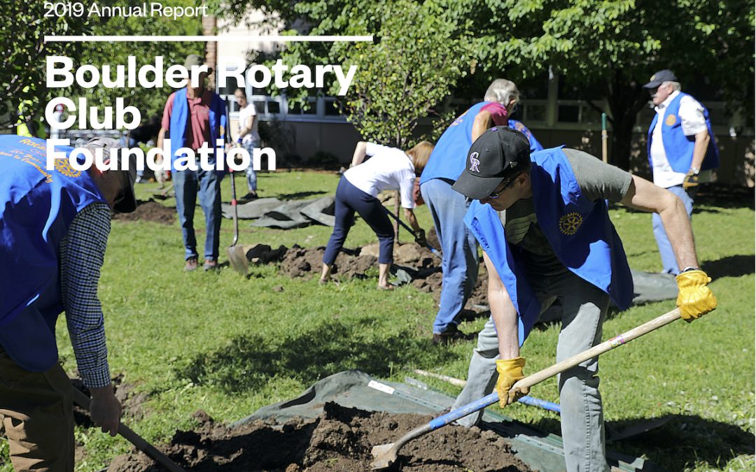 Boulder Rotary Club Foundation 2019 Annual Report